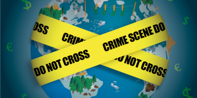 Tatort Erde – Organisierte Umweltkriminalität: Zeit zu handeln